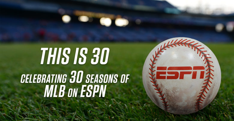 Photo of This Is 30: Celebrating 30 Seasons of MLB on ESPN