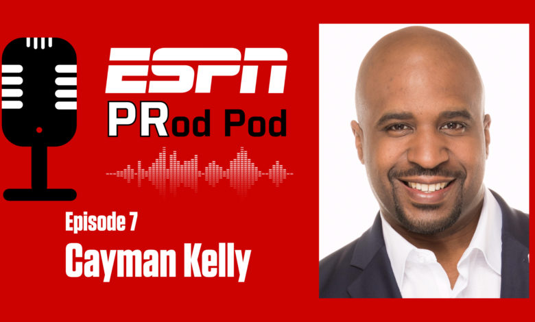 Photo of The ESPN “PRod Pod”: Episode 7, Cayman Kelly