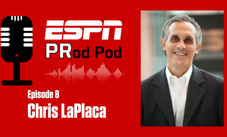 Photo of The ESPN “PRod Pod”: Episode 8, Chris LaPlaca
